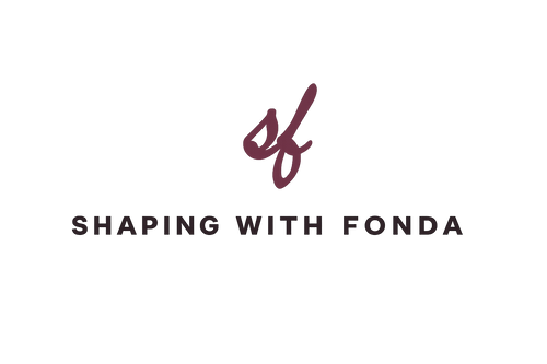 Shaping with Fonda 