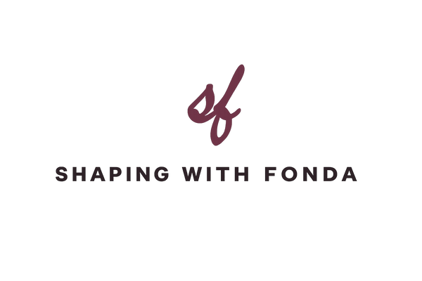 Shaping with Fonda 